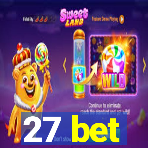 27 bet